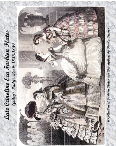 Late Crinoline Era Fashion Plates: Godey's Lady's Book: 1855-1859
