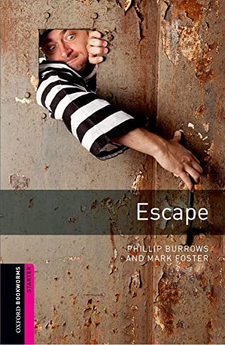 Oxford Bookworms Library: 5. Schuljahr, Stufe 1 - Escape: Reader (Comic): Starter: 250-Word Vocabulary