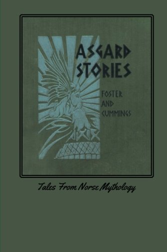 Asgard Stories: Tales from Norse Mythology von Loki's Publishing