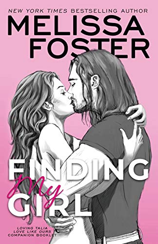 Finding My Girl / Loving Talia: Love Like Ours Companion Booklet (Sugar Lake, Band 4) von World Literary Press