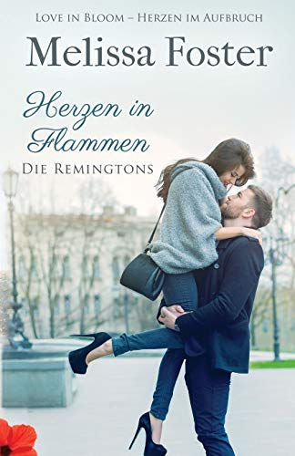 Herzen in Flammen: Siena Remington (Die Remingtons, Band 3) von World Literary Press