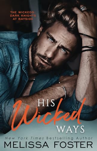 His Wicked Ways: Blaine Wicked (The Wickeds: Dark Knights at Bayside, Band 5) von Kindle Direct Publishing