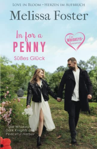 In For A Penny – Süßes Glück (Die Whiskeys: Dark Knights aus Peaceful Harbor, Band 8) von World Literary Press