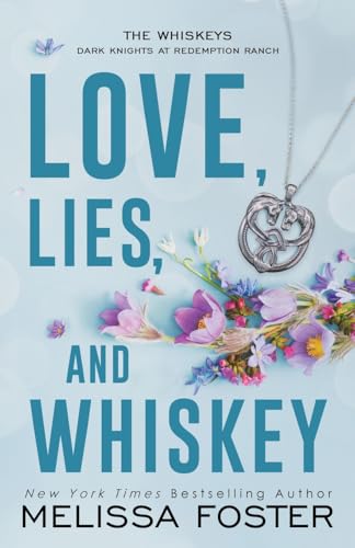 Love, Lies, and Whiskey: Doc Whiskey (Special Edition) (The Whiskeys: Dark Knights at Redemption Ranchthe Whiskeys: Dark Knights at Redemption Ranchthe Whis, Band 4) von World Literary Press
