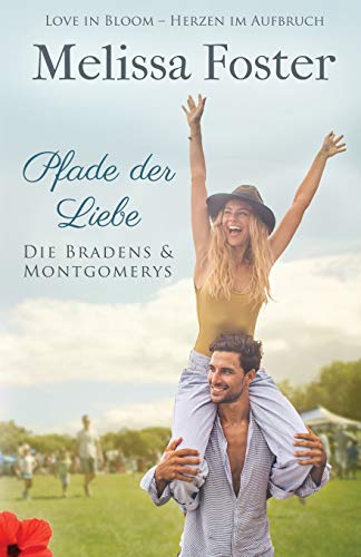Pfade der Liebe (Die Bradens & Montgomerys, Pleasant Hill – Oak Falls, Band 3) von World Literary Press