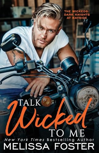 Talk Wicked to Me (The Wickeds: Dark Knights at Bayside, Band 6) von World Literary Press