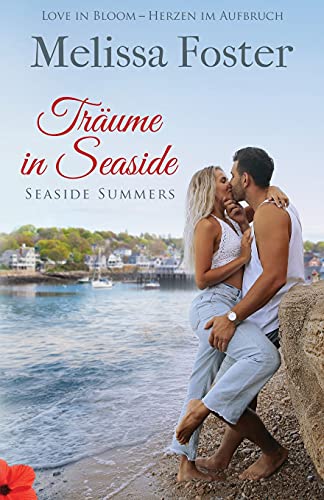 Träume in Seaside: Bella and Caden (Seaside Summers, Band 1)