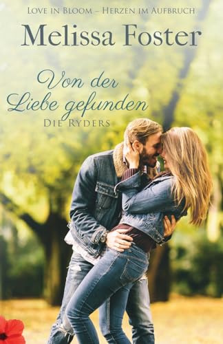 Von der Liebe gefunden (Die Ryders, Band 5)