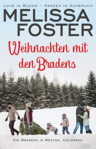 Weihnachten mit den Bradens (Die Bradens in Weston, CO, Band 10) von World Literary Press