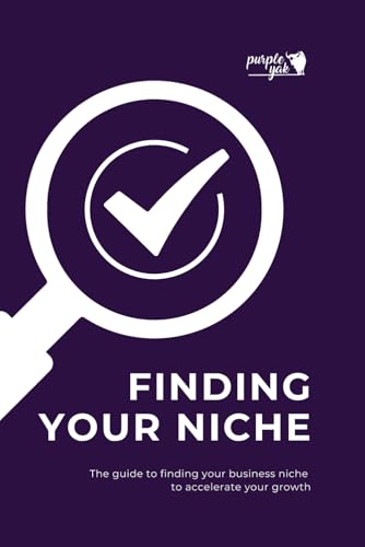 Finding Your Niche: Small Business Guide von Independently published