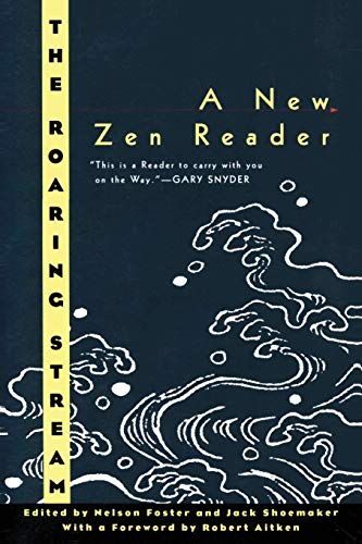 Roaring Stream: A New Zen Reader (Ecco Companions) von Ecco