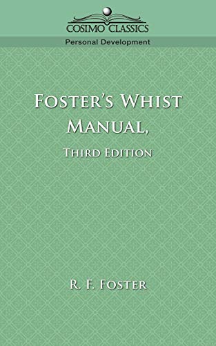 Foster's Whist Manual, Third Edition von Cosimo Classics