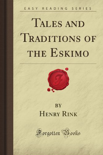 Tales and Traditions of the Eskimo (Forgotten Books) von Forgotten Books