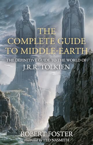 The Complete Guide to Middle-earth: The Definitive Guide to the World of J.R.R. Tolkien von HarperCollins