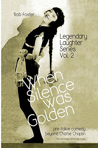 When Silence Was Golden: The Legendary Laughter Series von Createspace Independent Publishing Platform