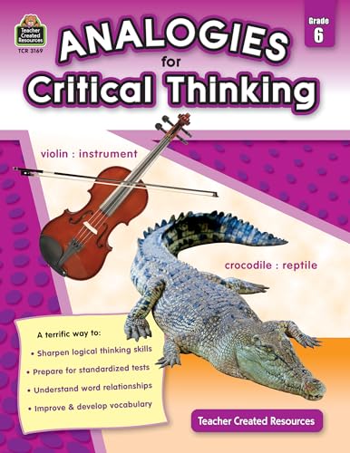Analogies for Critical Thinking Grade 6: Grade 6