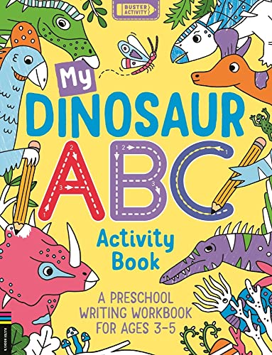 My Dinosaur ABC Activity Book: A Preschool Writing Workbook for Ages 3-5 von Buster Books