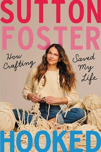Hooked: How Crafting Saved My Life von Grand Central Publishing