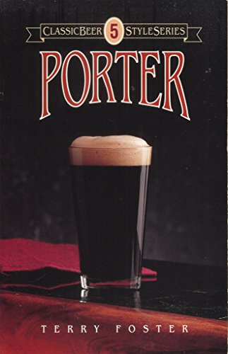 Porter (Classic Beer Styles Series) von Brewers Publications
