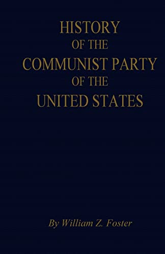 The History of the Communist Party of the United States von International Publishers