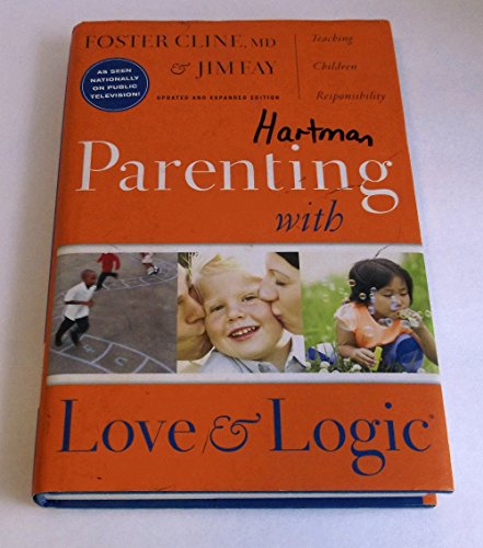 Parenting with Love and Logic: Teaching Children Responsibility