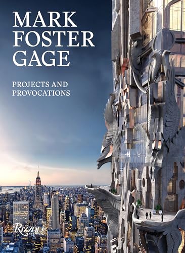 Mark Foster Gage: Projects and Provocations von Rizzoli