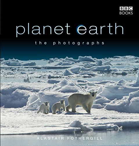 Planet Earth: The Photographs Planet Earth: The Photographs