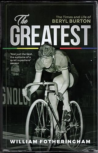 The Greatest: the Times and Life of Beryl Burton