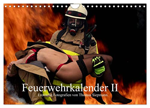 Feuerwehrkalender II – Erotische Fotografien von Thomas Siepmann (Wandkalender 2024 DIN A4 quer), CALVENDO Monatskalender