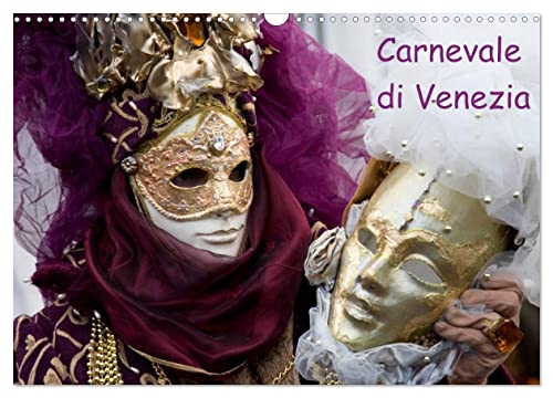 Carnevale di Venezia 2024 (Wandkalender 2024 DIN A3 quer), CALVENDO Monatskalender von CALVENDO