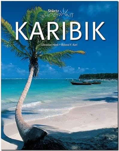 Horizont KARIBIK - 160 Seiten Bildband mit über 250 Bildern - STÜRTZ Verlag