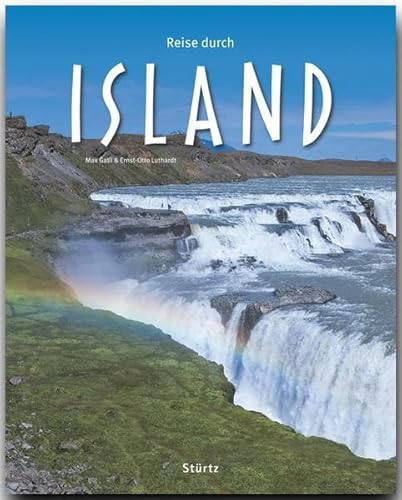 Reise durch ISLAND - Ein Bildband mit über 170 Bildern auf 140 Seiten- STÜRTZ Verlag: Ein Bildband mit 170 Bildern auf 140 Seiten - STÜRTZ Verlag