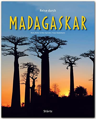 Reise durch Madagaskar: Ein Bildband mit über 200 Bildern auf 140 Seiten - STÜRTZ-Verlag Reise durch Madagaskar: Ein Bildband mit über 200 Bildern auf 140 Seiten - STÜRTZ-Verlag