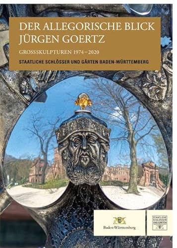 Der allegorische Blick. Jürgen Goertz: Großskulpturen 1974-2020 Der allegorische Blick. Jürgen Goertz: Großskulpturen 1974-2020 von Regionalkultur Verlag