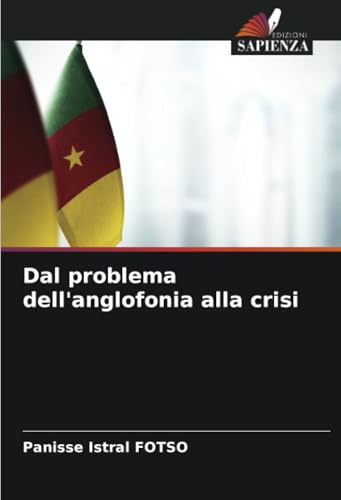 Dal problema dell'anglofonia alla crisi von Edizioni Sapienza