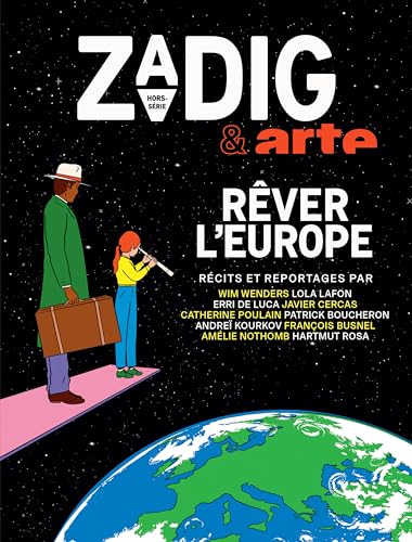 ZADIG & ARTE - RÊVER L'EUROPE von ZADIG