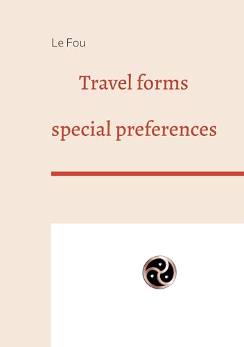 Travel forms: special preferences von Book on Demand