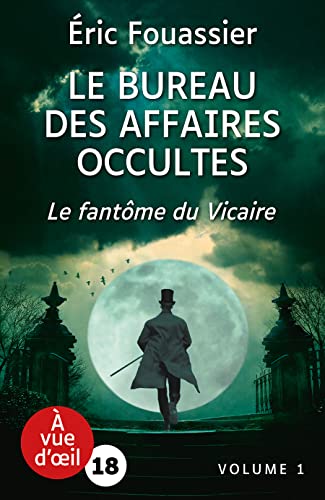 Le Bureau des affaires occultes – Le fantôme du Vicaire – 2 volumes von À vue d’œil