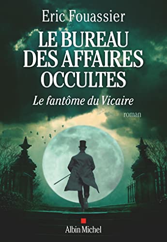 Le Bureau des affaires occultes - tome 2 - Le Fantôme du Vicaire von ALBIN MICHEL