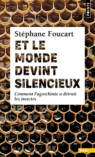 Et le monde devint silencieux: Comment lagrochimie a détruit les insectes von POINTS