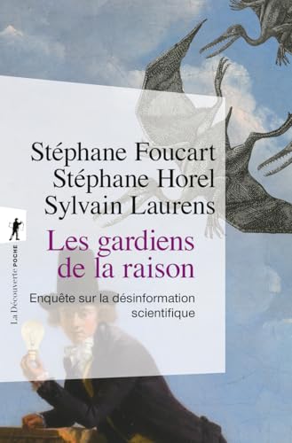 Les gardiens de la raison - Enquête sur la désinformation scientifique - édition augmentée Les gardiens de la raison - Enquête sur la désinformation scientifique - édition augmentée von LA DECOUVERTE