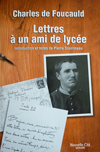 Lettres à un ami de lycée: Correspondance avec Gabriel Tourdes (1874-1915)
