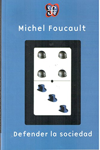 Defender La Sociedad / Society Must Be Defended: Curso En El College De France 1975-1976 / Lectures at the College de France 1975-1976 von Fondo de Cultura Economica USA