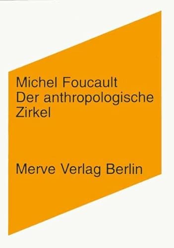 Der anthropologische Zirkel (Internationaler Merve Diskurs: Perspektiven der Technokultur)