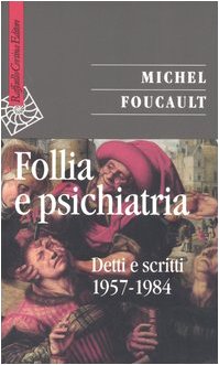 Follia e psichiatria. Detti e scritti 1957-1984 (Saggi) von Raffaello Cortina Editore