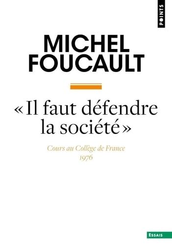 """Il faut défendre la société""": Cours au Collège de France, 1976 von POINTS