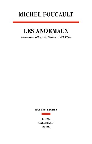 Les Anormaux. Cours au collège de France: Cours au Collège de France, 1974-1975