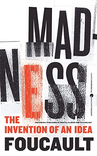 Madness: The Invention of an Idea (Harper Perennial Modern Thought)