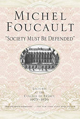 Society Must Be Defended: Lectures at the College de France, 1975-76 von Picador
