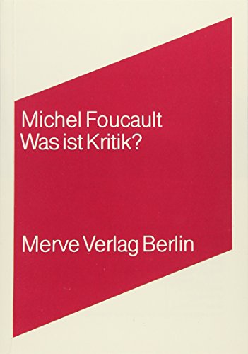 Was ist Kritik? (Internationaler Merve Diskurs: Perspektiven der Technokultur)